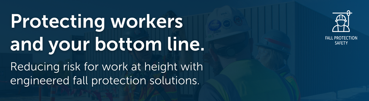 Fall protection - protecting workers and your bottom line